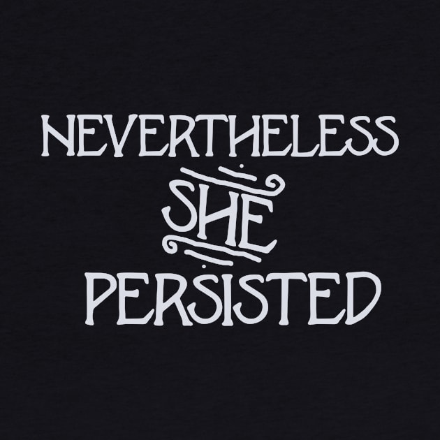 Vintage Nevertheless she persisted by bubbsnugg